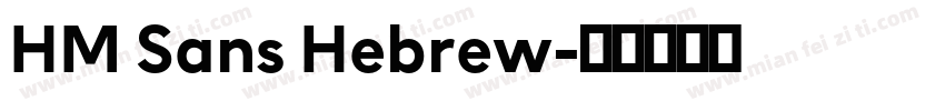 HM Sans Hebrew字体转换